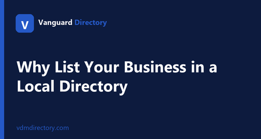Why List Your Business in a Local Directory